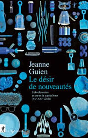 Couverture du livre "Le Désir de nouveautés" de Jeanne Guien