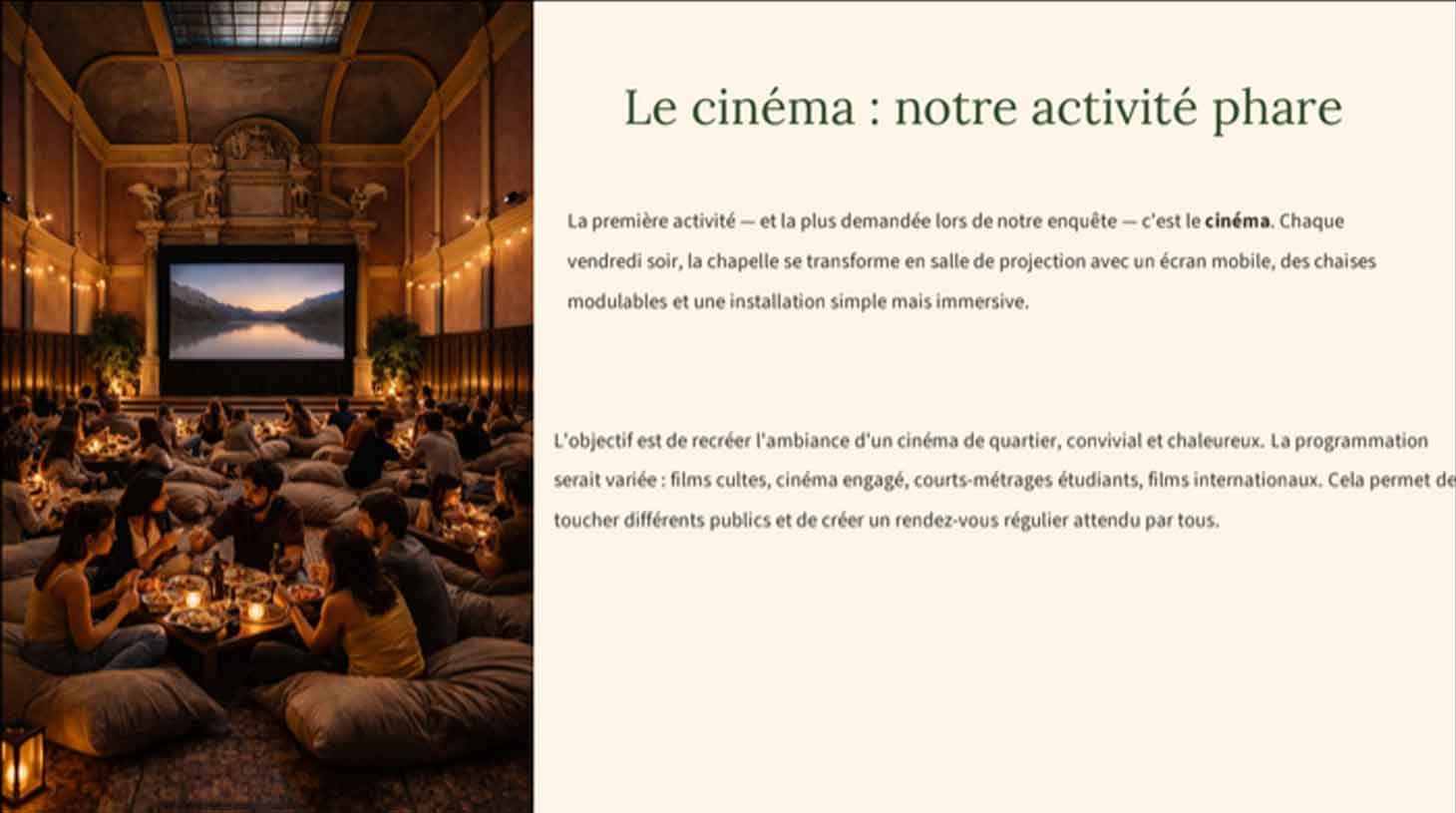 Des séances de cinéma au sein de la Chapelle