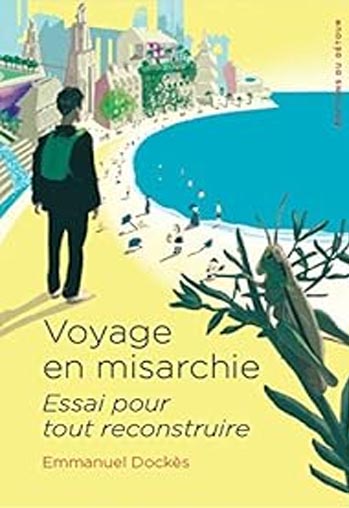 Voyage en misarchie Emmanuel Dock